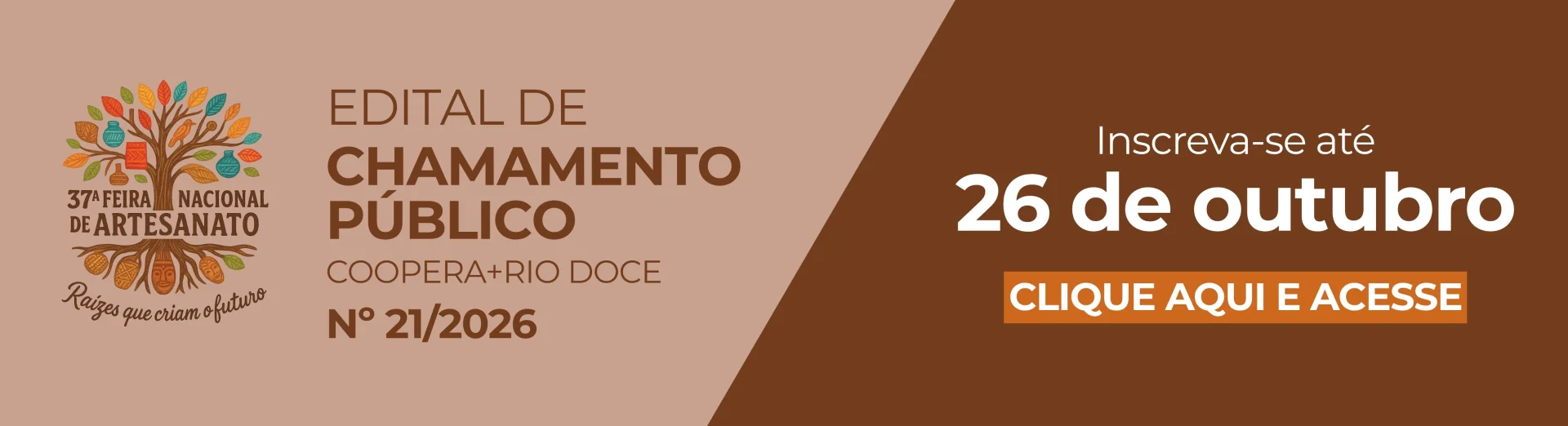 Edital de Chamamento Público Nº 21/2026 -  Coopera+Rio Doce - 37ª Feira Nacional de Artesanato, em Belo Horizonte/MG